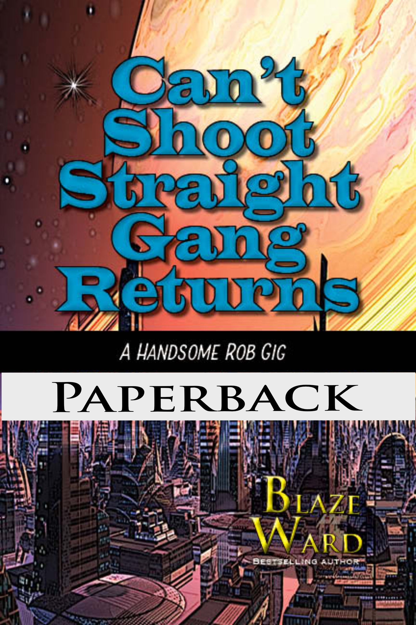 Can't Shoot Straight Gang Returns